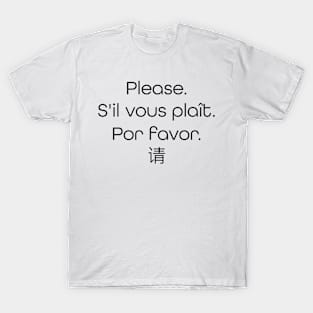 "Please" in 4 different languages T-Shirt